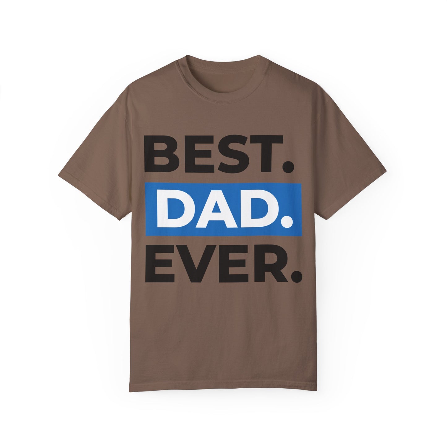 T Shirt Best Dad Ever