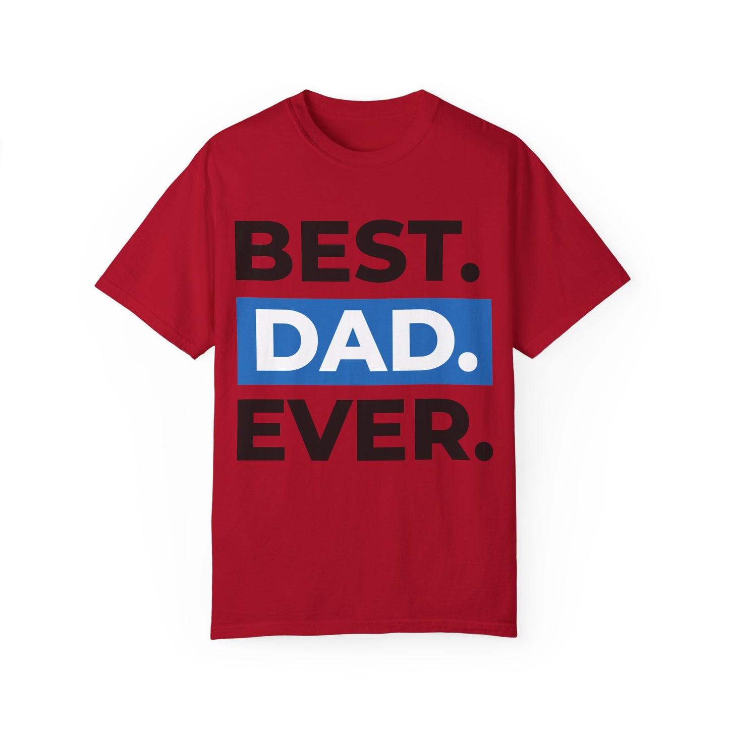 T Shirt Best Dad Ever