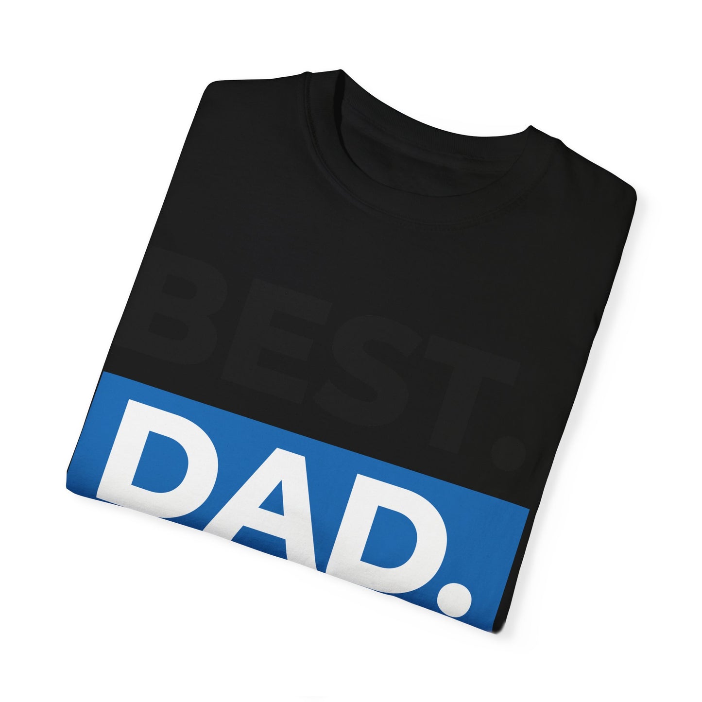 T Shirt Best Dad Ever