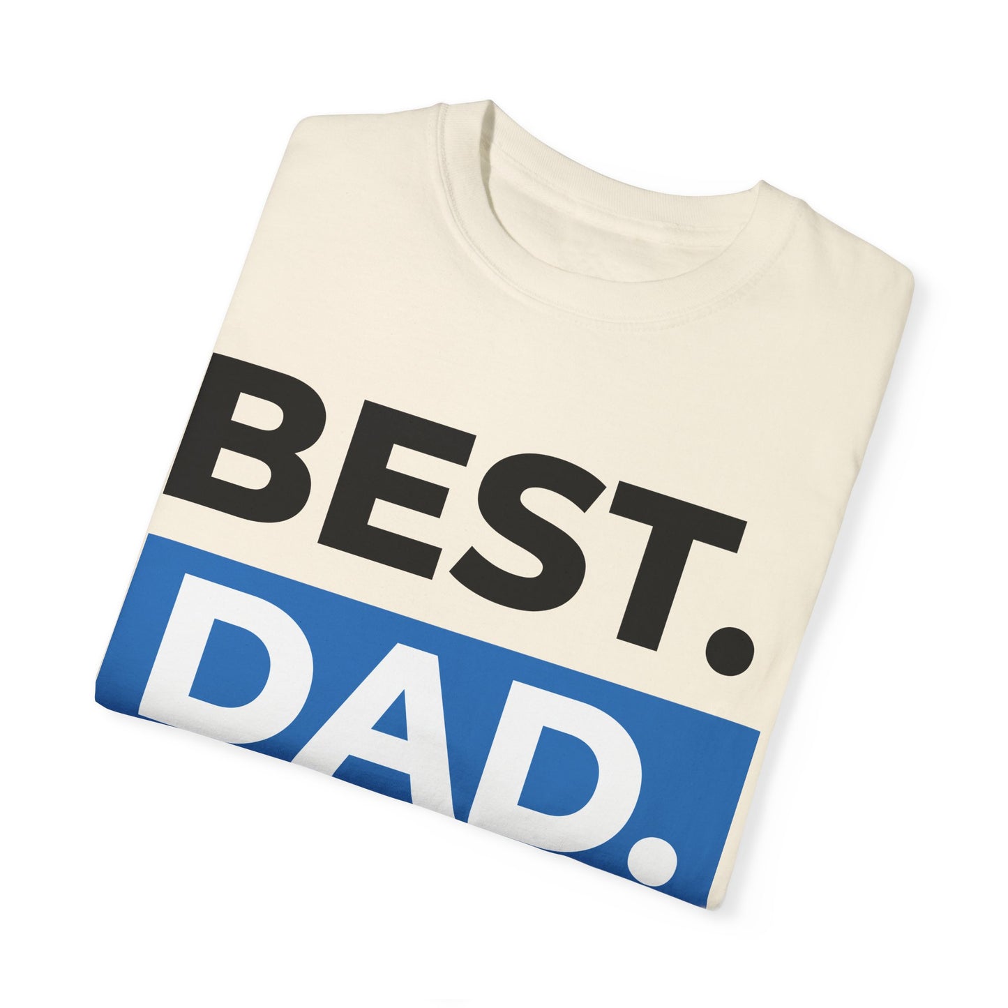 T Shirt Best Dad Ever